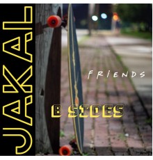 Jakal - Friends B Sides