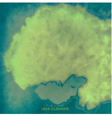 Jake Clemons - Fear & Love