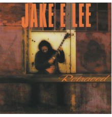 Jake E Lee - Retraced