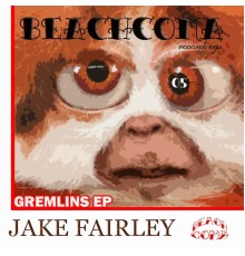 Jake Fairley - Gremlins EP