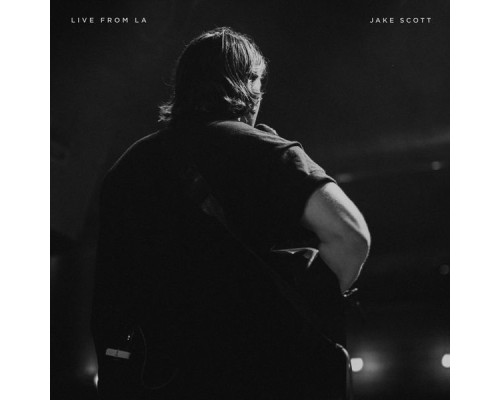 Jake Scott - Live from LA