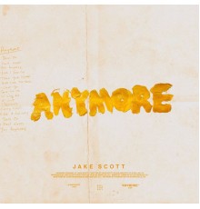 Jake Scott - Anymore