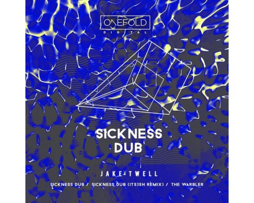 Jake Twell - Sickness Dub