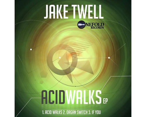 Jake Twell - Acid Walks EP