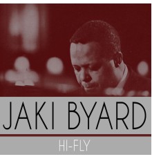 Jaki Byard - Hi-Fly