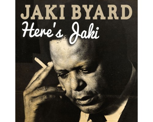 Jaki Byard - Here's Jaki