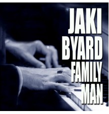 Jaki Byard - Family Man