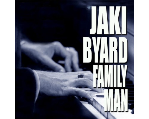 Jaki Byard - Family Man