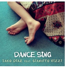 Jako Diaz - Dance Sing