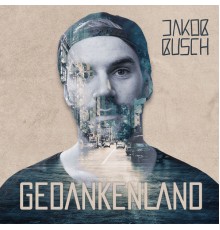 Jakob Busch - Gedankenland