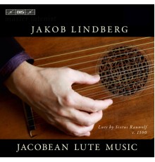 Jakob Lindberg - Jacobean Lute Music