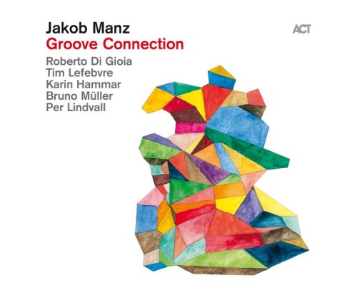 Jakob Manz - Groove Connection