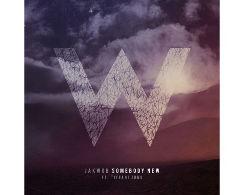 Jakwob - Somebody New - EP