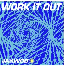 Jakwob - Work It Out