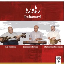 Jalil Shahnaz & Faramarz Payvar - Rahavard