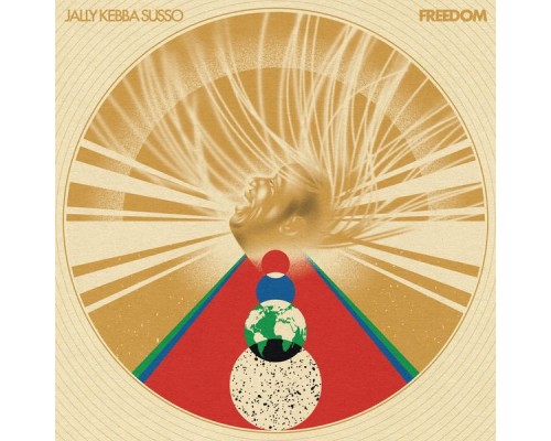 Jally Kebba Susso - Freedom