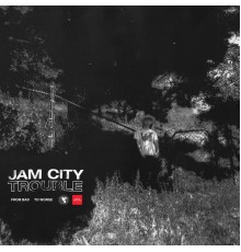 Jam City - Trouble