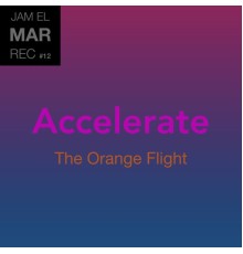 Jam El Mar - Accelerate