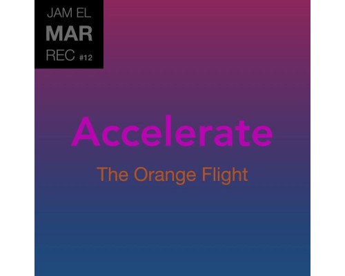 Jam El Mar - Accelerate