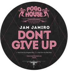 Jam Jamiro - Don't Give Up