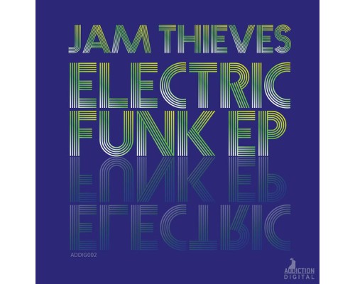 Jam Thieves - Electric Funk EP