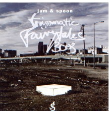 Jam & Spoon - Tripomatic Fairytales 3003