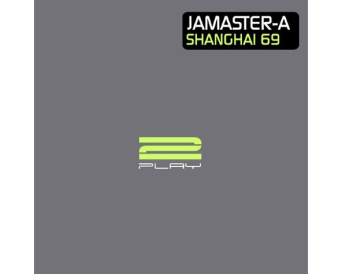 Jamaster A - Shanghai 69