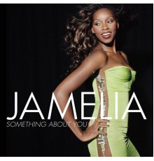 Jamelia - Something About You