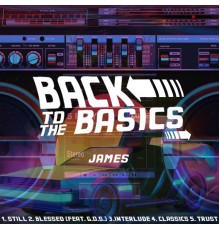 James - Back To the Basics