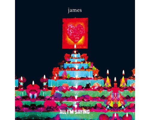 James - All I'm Saying