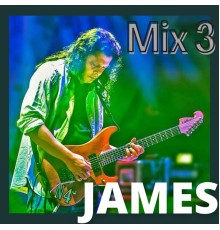 James - James Mix 3