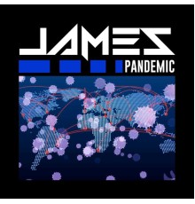 James - Pandemic