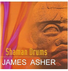 James Asher - Shaman Drums