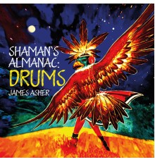 James Asher - Shaman's Almanac: Drums