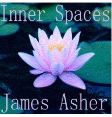 James Asher - Inner Spaces