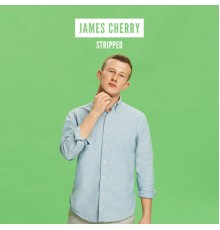 James Cherry - Stripped (Stripped Version)