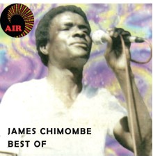 James Chimombe - Best Of