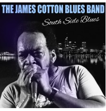 James Cotton - South Side Blues