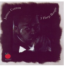 James Cotton - 3 Harp Boogie