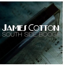 James Cotton - South Side Boogie