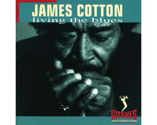 James Cotton - Living The Blues