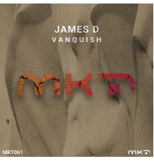 James D - Vanquish (Original Mix)