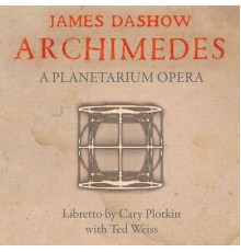 James Dashow - Archimedes