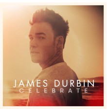 James Durbin - Celebrate