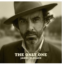 James Eleganz - The Only One