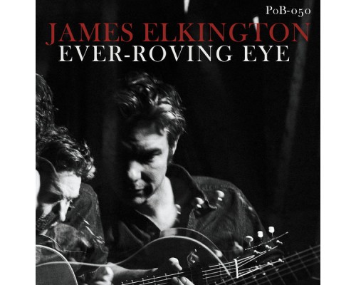 James Elkington - Ever-Roving Eye