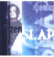 James Gary - zen SLAP