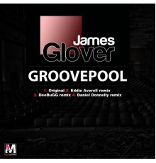 James Glover - Groove Pool