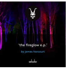 James Harcourt - The Fireglow EP