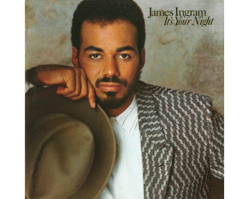 James Ingram - It's Your Night